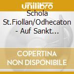 Schola St.Fiollan/Odhecaton - Auf Sankt Jakobs Strassen cd