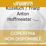 Kozeluch / Franz Anton Hoffmeister - Sinfonia Concertante (Dou cd musicale di Kozeluch/Hoffmeister