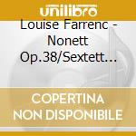 Louise Farrenc - Nonett Op.38/Sextett Op.4 cd