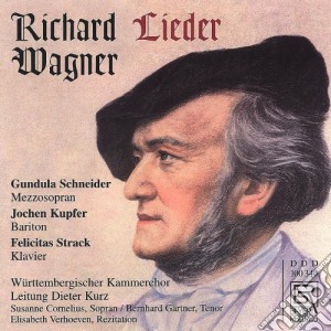 Richard Wagner - Lieder cd musicale di Wagner / Schneider / Kupfer / Strack