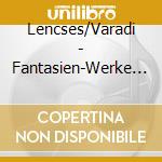 Lencses/Varadi - Fantasien-Werke F?R Oboe Und Orgel cd