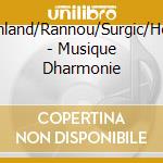 Lencses/Ruhland/Rannou/Surgic/Heere/Przybyl - Musique Dharmonie cd