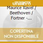 Maurice Ravel / Beethoven / Fortner - Klaviertrios Vol.2 cd
