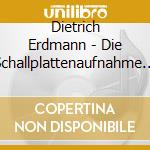 Dietrich Erdmann - Die Schallplattenaufnahme (2 Cd) cd