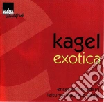 Mauricio Kagel - Exotica 1970/71 cd