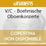 V/C - Boehmische Oboenkonzerte cd