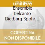 Ensemble Belcanto Dietburg Spohr Anne Barenz - Lourie Ablinger Schnebel Debussy cd