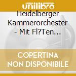 Heidelberger Kammerorchester - Mit Fl?Ten & Trompeten-Concertante Werke cd