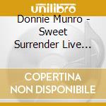 Donnie Munro - Sweet Surrender Live Acoustic (2 Cd) cd