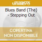 Blues Band (The) - Stepping Out cd