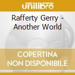 Rafferty Gerry - Another World cd