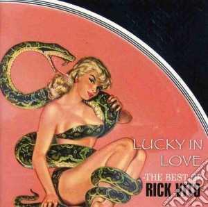 Rick Vito - Lucky In Love/The Best Of cd musicale di Rick Vito