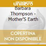 Barbara Thompson - Mother'S Earth