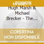 Hugh Marsh & Michael Brecker - The Bear Walks cd musicale di MARSH HUGH