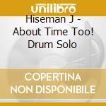 Hiseman J - About Time Too! Drum Solo cd
