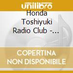 Honda Toshiyuki Radio Club - Somethings Coming On cd