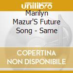 Marilyn Mazur'S Future Song - Same cd musicale di MAZUR MARYLIN