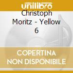 Christoph Moritz - Yellow 6 cd