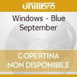 Windows - Blue September cd