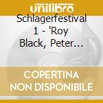 Schlagerfestival 1 - 'Roy Black, Peter Orloff, Vicky Leandros,' cd