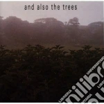 And Also The Trees - And Also The Trees cd