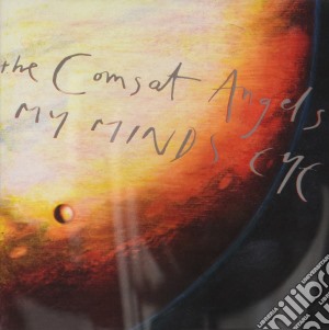 Comsat Angels - My Mind's Eye cd musicale di Comsat Angels