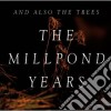 And Also The Trees - The Millpond Years cd