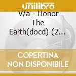V/a - Honor The Earth(docd) (2 C) cd