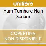 Hum Tumhare Hain Sanam cd