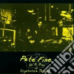 Fine Pete - On A Day Of A Crystalline.. cd