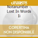 Notanumber - Lost In Words Ii cd