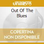 Out Of The Blues cd musicale di COOLIDGE RITA