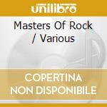 Masters Of Rock / Various cd musicale di ARTISTI VARI