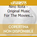 Nino Rota - Original Music For The Movies Of Federico Fellini cd musicale di ROTA NINO