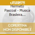Hermeto Pascoal - Musica Brasleira De(S)Composta cd