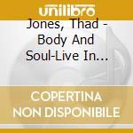Jones, Thad - Body And Soul-Live In Berlin, 1978 cd