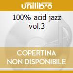 100% acid jazz vol.3 cd
