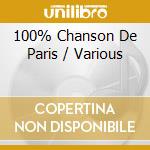 100% Chanson De Paris / Various cd
