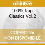 100% Rap Classics Vol.2 cd