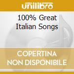 100% Great Italian Songs cd