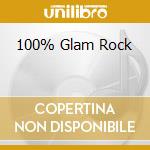 100% Glam Rock cd