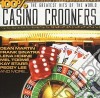 100% Casino Crooners / Various cd