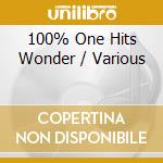 100% One Hits Wonder / Various cd