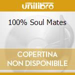 100% Soul Mates cd