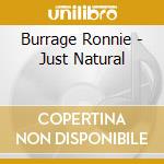 Burrage Ronnie - Just Natural cd