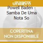Powell Baden - Samba De Uma Nota So cd