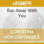Run Away With You cd musicale di LOS LOBOS