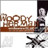 Woody Herman & His Orchestra - Blue Flame cd