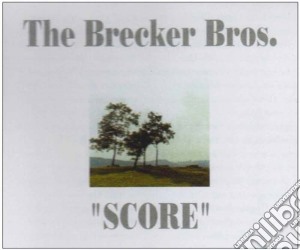 Brecker Bros. - Score cd musicale di BRECKER BROTHERS (THE)