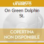 On Green Dolphin St. cd musicale di DAVIS MILES